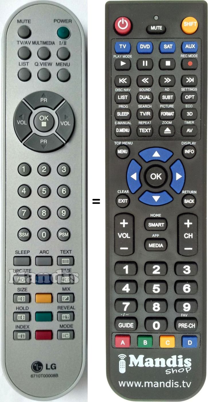 Télécommande équivalente LG 6710 T 00008 B
